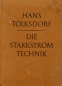 Preview: Die Starkstromtechnik: Ein Handbuch für Elektroinstallateure, Elektromechaniker und Elektromaschinenbauer