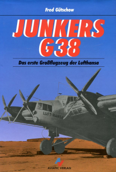 Junkers G 38: Das erste Großflugzeug der Lufthansa