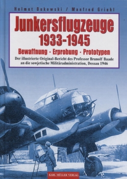 Junkersflugzeuge - Bewaffnung - Erprobung - Prototypen 1933-1945