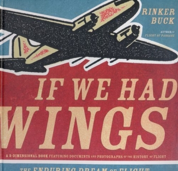 If We had Wings: The Enduring Dream of Flight