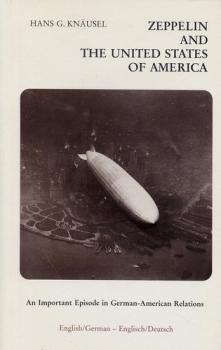 Zeppelin and the United States of America: An Important Episode in German-American Relations