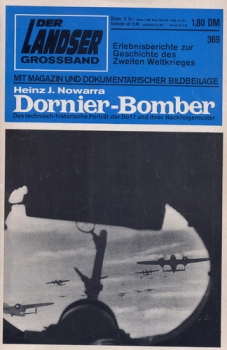 Dornier-Bomber: Das technisch-historische Portrait der Do17 und ihrer Nachfolgemuster