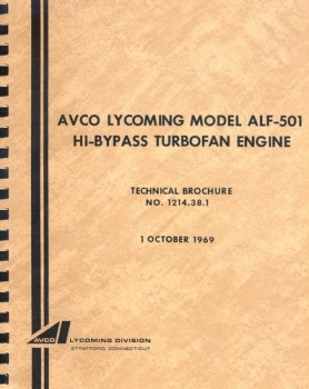 Avco Lycoming Model ALF-501 Hi-Bypass Turbofan Engine: Technical Brochure No. 1214.38.1