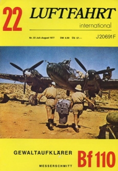 Luftfahrt International - Nr. 22 - Juli/August 1977: Gewaltaufklärer Bf 110
