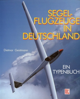 Segelflugzeuge in Deutschland: Ein Typenbuch