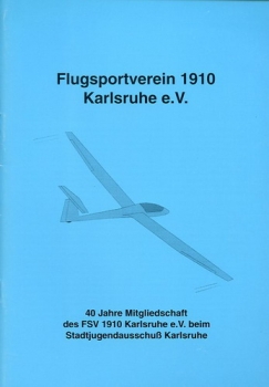 Flugsportverein 1910 Karlsruhe e.V.: 40 Jahre Mitgliedschaft des FSV 1910 Karlsruhe e.V. beim Stadtjugendausschuß Karlsruhe