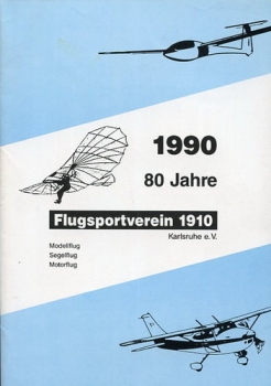 80 Jahre Flugsportverein 1910 Karlsruhe e.V.
