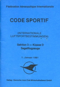 Code Sportif der FAI - Internationale Luftsportbestimmungen: Sektion 3 - Klasse D - Segelflugzeuge