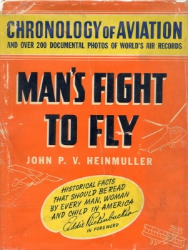 Man's Fight to Fly: Famous World-Record Flights and a Chronology of Aviation