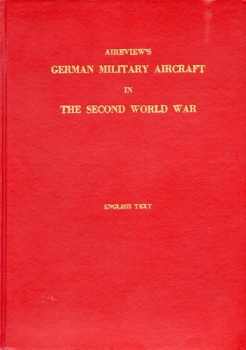 German Military Aircraft in the Second World War: Volume 1 Japanese language - Volume 2 English language