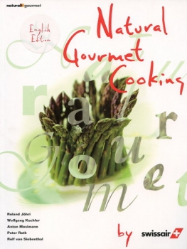 Natural Gourmet Cooking by Swissair