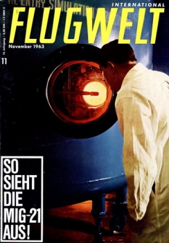 Flugwelt - 1963 Heft 11 November: Vereinigt mit Flugkörper - Monatsschrift für Luft- und Raumfahrt