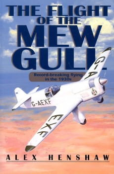 The Flight of the Mew Gull: Record-breaking Flying in the 1930s