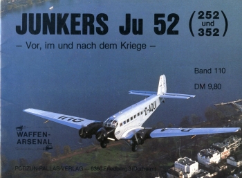 Junkers Ju 52 (252 und 352): Vor, im und nach dem Kriege