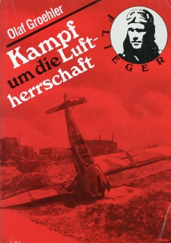 Kampf um die Luftherrschaft: Beiträge zur Luftkriegsgeschichte des zweiten Weltkrieges