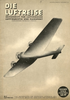 Die Luftreise - 1933 Heft 11: Zeitschrift für Luftverkehr Lufttourismus und Flugsport - Mit Nachrichten der Deutschen Lufthansa A.G. und des Aero-Club von Deutschland