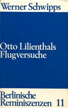 Otto Lilienthals Flugversuche