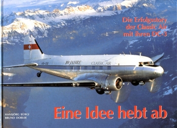 Eine Idee hebt ab: Die Erfolgsstory der Classic Air mit ihren DC-3