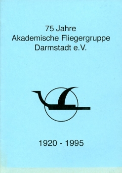 75 Jahre Akademische Fliegergruppe Darmstadt e.V. 1920-1995