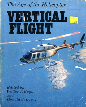 Vertical Flight: The Age of the Helicopter