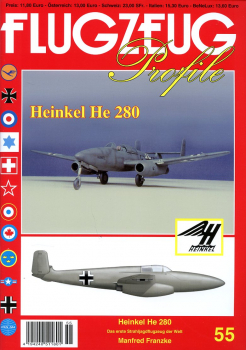 Heinkel He 280: Das erste Strahljagdflugzeug der Welt