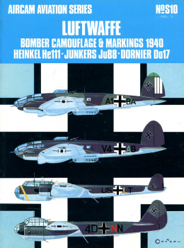 Luftwaffe Bomber Camouflage & Markings 1940 - Volume 1: Heinkel He111 - Junkers Ju88 - Dornier Do17