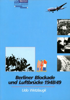 Berliner Blockade und Luftbrücke 1948/49