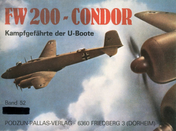 FW 200 - Condor: Kampfgefährte der U-Boote