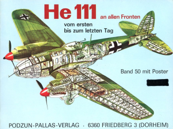 He 111 an allen Fronten: Vom ersten bis zum letzten Tag