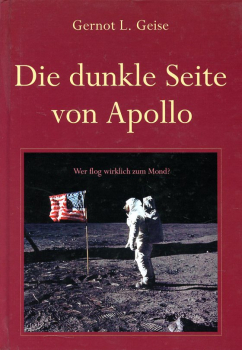 Die dunkle Seite von Apollo: Wer flog wirklich zum Mond