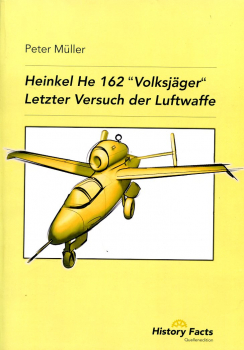 Heinkel He 162 "Volksjäger": Letzter Versuch der Luftwaffe