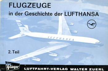 Flugzeuge in der Geschichte der Lufthansa - 2. Teil / seit 1931: Flugzeuge in der Geschichte der großen Luftverkehrsgesellschaften Band 4