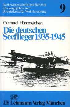 Die deutschen Seeflieger 1935-1945: Band 9 der Wehrwissenschaftlichen Berichte des Arbeitskreises für Wehrforschung