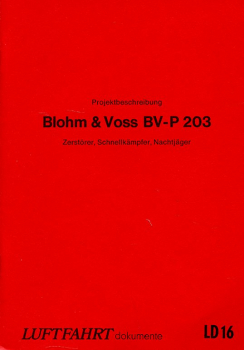 Projektbeschreibung Blohm & Voss BV-P 203: Zerstörer, Schnellkämpfer und Nachtjäger