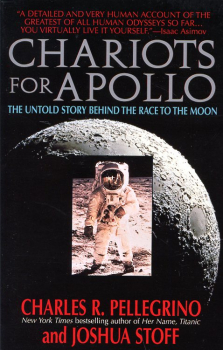 Chariots for Apollo: The Untold Story Behind the Race to the Moon