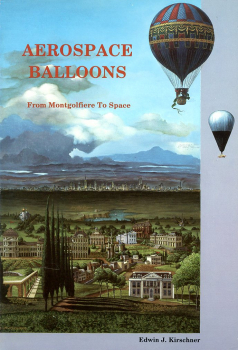Aerospace Balloons: From Montgolfier to Space