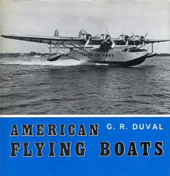 American Flying Boats: A Pictorial Survey