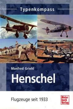 Henschel - Flugzeuge seit 1933: Typenkompass