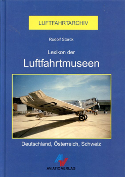 Lexikon der Luftfahrt-Museen: Deutschland, Österreich, Schweiz