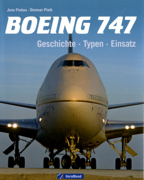 Boeing 747: Geschichte - Typen - Einsatz