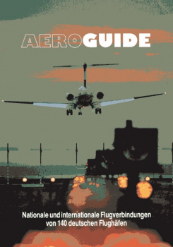 Aeroguide: Nationale und internationale Flugverbindungen von 140 deutschen Flugplätzen