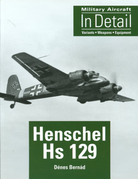 Henschel Hs 129: Variants - Weapons - Equipment