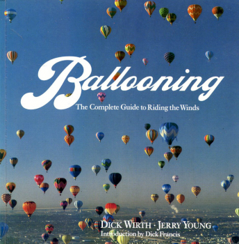 Ballooning: The Complete Guide to Riding the Winds