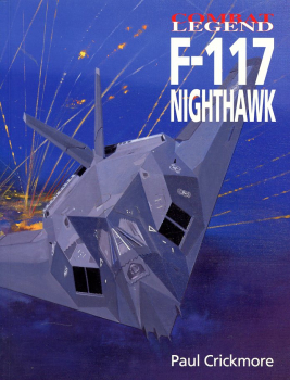 Lockheed Martin F-117 Nighthawk: Combat Legend