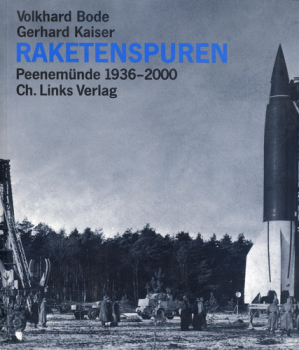 Raketenspuren: Penemünde 1936-2000