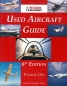 Preview: The Aviation Consumer Used Aircraft Guide - Volume One and Volume Two: 6th Edition
