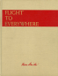 Preview: Flight to Everywhere - The Picture Journey of Ivan Dmitri: over 32, 000 Miles of Air Transport Command Routes through Jungle, Desert and Arctic