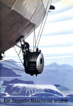 Ein Zeppelin-Maschinist erzählt: Meine Fahrten 1931 - 1938