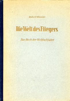 Die Welt des Fliegers: Das Buch der Weltluftfahrt