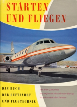 Starten und Fliegen - Band III: Das Buch der Luftfahrt und Flugtechnik